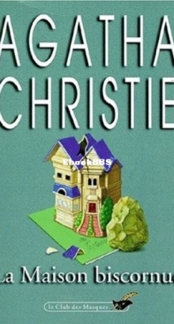 La Maison Biscornue - Agatha Christie - French