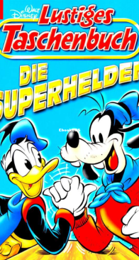 Lustiges Taschenbuch 337 - Die Superhelden - Ehapa Verlag 2005 - German