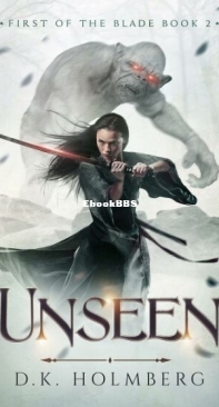 Unseen - First of the Blade 2 - D. K. Holmberg - English