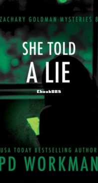 She Told a Lie - Zachary Goldman Mysteries 08 - P. D. Workman - English
