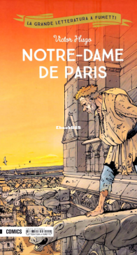La Grande Letteratura A Fumetti 09 - Notre-Dame De Paris - Mondadori Comics 2018 - Italian