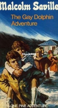 The Gay Dolphin Adventure - Lone Pine 3 - Malcolm Saville - English