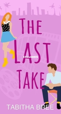 The Last Take - Hollywood Heartthrobs 1 - Tabitha Bree - English