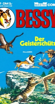 Bessy Taschenbuch 7 - Der Geisterschütze - Bastei - German