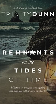 Remnants on the Tides of Time - Adrift 03 - Trinity Dunn - English