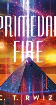 Primeval Fire - Scarlet Odyssey 3 - C. T. Rwizi - English