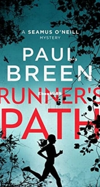 Runner's Path - Seamus O'Neill Mystery 1 - Paul Breen - English