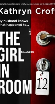The Girl in Room 12 - Kathryn Croft - English