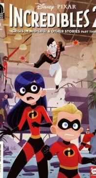 Incredibles 2: Crisis In Mid-Life! and Other Stories 03 (of 3) - Dark Horse 2019 - Christos Gage - English
