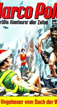 Marco Polo 17 (of 95) - Das Ungeheuer vom Dach der Welt - Bastei - German