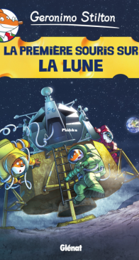 Geronimo Stilton 14 - La Première Souris sur la Lune - Glénat 2014 - French
