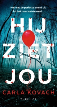 Hij Ziet Jou - Detective Gina Harte 8 - Carla Kovach - Dutch