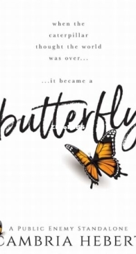 Butterfly - Public Enemy 1 - Cambria Hebert - English