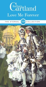Love Me Forever - Eternal Collection 258 - Barbara Cartland - English
