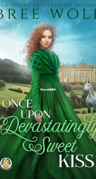 Once Upon a Devastatingly Sweet Kiss - The Whickertons in Love 04 - Bree Wolf - English