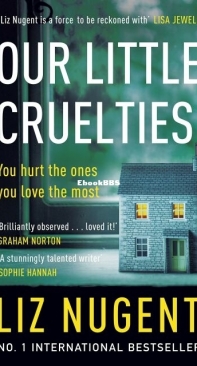 Our Little Cruelties - Liz Nugent - English