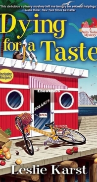 Dying for a Taste - Sally Solari Mystery 1 - Leslie Karst - English