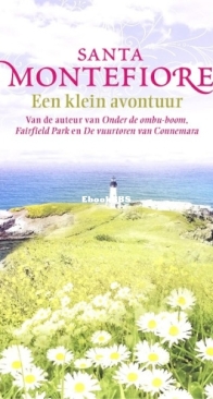 Een Klein Avontuur - Santa Montefiore - Dutch
