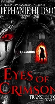 Eyes of Crimson - Transfusion Saga 08 - Stephanie Hudson - English