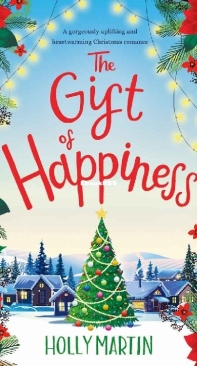 The Gift of Happiness - The Happiness - Holly Martin - English