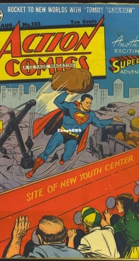 Action Comics 135 - DC Comics - Jerry Siegel and Joe Shuster - August 1949 - English