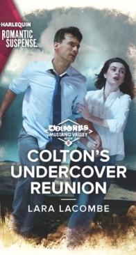 Colton's  Undercover Reunion - The Coltons of Mustang Valley 9 - Lara Lacombe - English