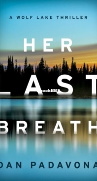 Her Last Breath - Wolf Lake 1 - Dan Padavona - English