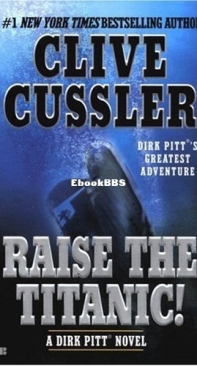 Raise the Titanic! - Dirk Pitt 4 - Clive Cussler - English