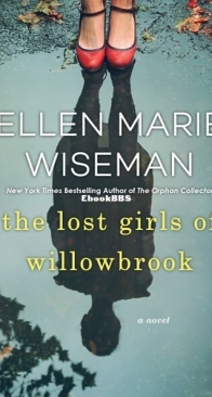 The Lost Girls of Willowbrook - Ellen Marie Wiseman - English