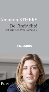 De L'Infidélité - Amanda Sthers - French