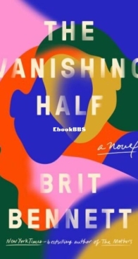 The Vanishing Half - Brit Bennett - English