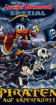 Lustiges Taschenbuch Spezial 76 - Piraten auf Kaperfahrt! - 50 Jahre Entengold 999,9 - Ehapa 2017 - German