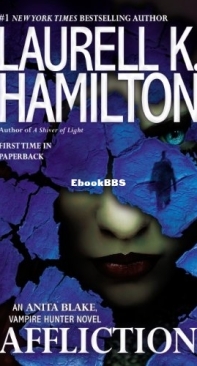Affliction - Anita Blake, Vampire Hunter 22 - Laurell K Hamilton  - English