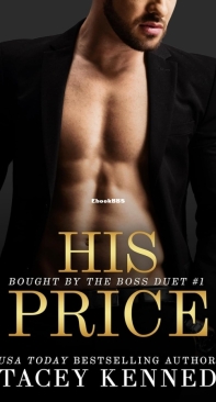 His Price - Bought By The Boss Duet 01 - Stacey Kennedy - English