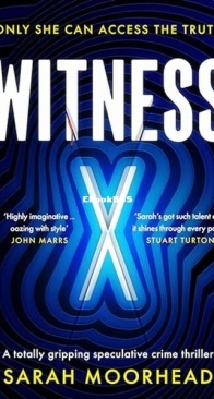 Witness X - Sarah Moorhead - English