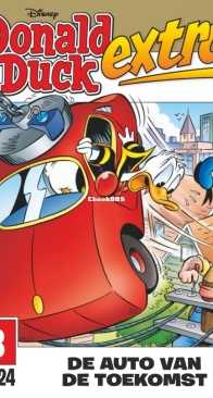 Donald Duck Extra - De Auto van de Toekomst - Issue 03 - De Geïllustreerde Pers B.V. 2024 - Dutch