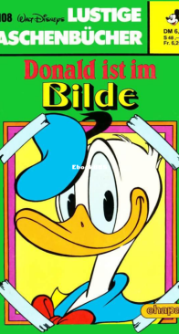 Lustiges Taschenbuch 108 - Donald Ist im Bilde - Ehapa Verlag 1985 - German