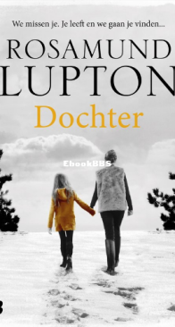 Dochter - Rosamund Lupton - Dutch