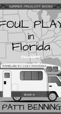 Foul Play In Florida - Rambling RV Cozy Mysteries 08 - Patti Benning - English