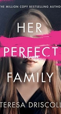 Her Perfect Family - Teresa Driscoll - English