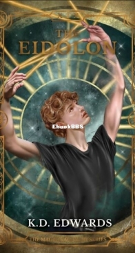 The Eidolon - Magnus Academy 1 - K. D. Edwards - English