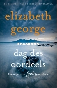 Dag Des Oordeels - Inspector Lynley 19 - Elizabeth George - Dutch