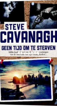 Geen Tijd Om Te Sterven / Het Verweer / De Verdediging - Eddie Flynn 01 - Steve Cavanaugh - Dutch