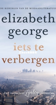 Iets Te Verbergen - Inspector Lynley 21 - Elizabeth George - Dutch