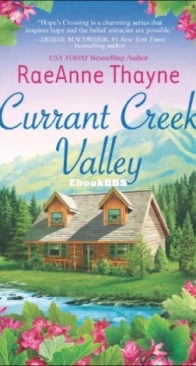 Currant Creek Valley - Hope's Crossing 04 - RaeAnne Thayne - English