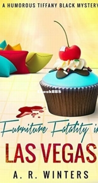 Furniture Fatality in Las Vegas - Tiffany Black Mystery 09 - A. R. Winters - English