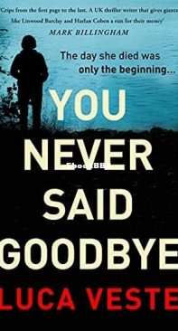 You Never Said Goodbye - Luca Veste - English