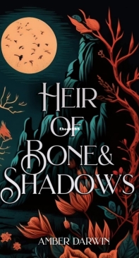 Heir of Bone and Shadows - Gravestone Trilogy 02 - Amber Darwin - English