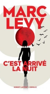 C'Est Arrivé La Nuit - 9  1 - Marc Levy - French