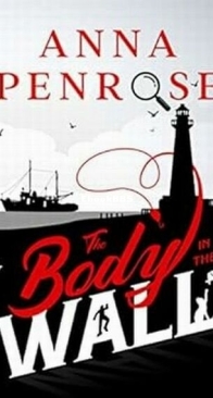 The Body in the Wall - Golden Murder Mysteries 1 - Anna Penrose - English